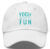 Yogis Just Wanna Have Fun Yoga Hat  – Casual Adjustable Hat For Yogis & Yoga Lovers