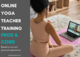 5 Pros & Cons Of Online Yoga Teacher Training (Based On My Online YTT Experience)