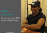 Who Is Bikram Choudhury? Life & Unraveling Of The Founder Of Bikram Yoga 