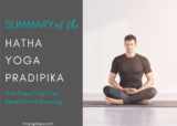 Summary Of The Hatha Yoga Pradipika + My Key Takeaways From These Ancient Yogic Texts