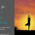 Yoga Teacher Training Preparation & Survival Guide (10 Tips For Preparing For & Surviving YTT)