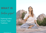 What Is Tantra Yoga? Benefits + 5 Beginner Tantra Yoga Poses To Try Today