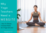 Why Yoga Teachers Need A Website + How To Choose A Domain Name As A Yoga Instructor