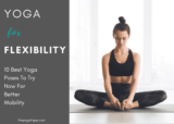 14 Yoga Poses For Increased Flexibility (With Pictures)